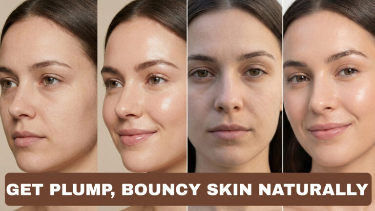 How to Get Plump, Bouncy Skin Naturally